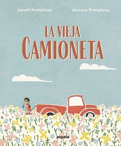 la vieja camioneta, jarret y jerome pumphrey