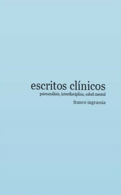 Escritos clínicos, Franco Ingrassia