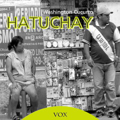 Hatuchay, Washington Cucurto