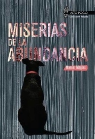 Miserias de la abundancia, Miguel Megias