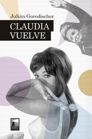 Claudia Vuelve, Julián Gorodischer