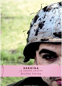 Heroína la guerra gaucha, Nicolás Correa