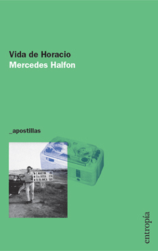 Vida de Horacio, Mercedes Halfon