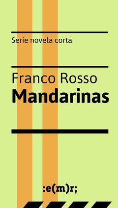 Mandarinas, Franco Rosso