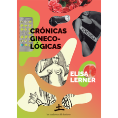 crónicas ginecológicas, elisa lerner