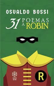 31 poemas a robin, osvaldo bossi