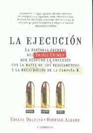 La ejecución, Emilio Delfino y Rodrigo Alegre