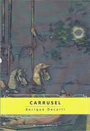 carrusel, enrique decarli