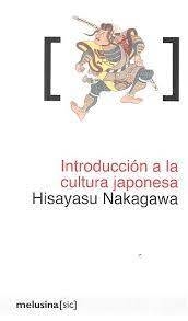 introducción a la cultura japonesa, Hisayasu Nakagawa,