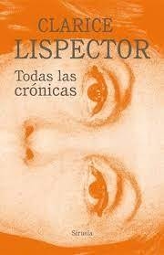 todas las crónicas, clarice lispector