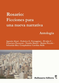 rosario: ficciones para una nueva narrativa, antología