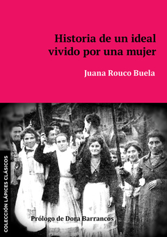 historia de un ideal vivido por una mujer, juana rouco buela