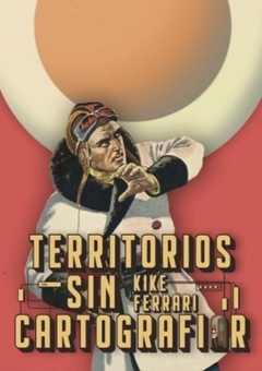 territorios sin cartografiar, kike ferrari