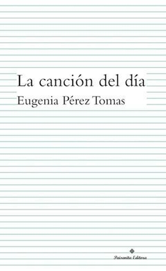 La canción del día, Eugenia Pérez Tomas