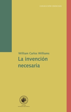 La invención necesaria, William Carlos Williams