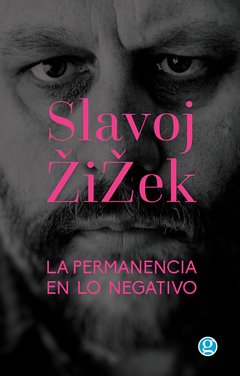 La permanencia en lo negativo,Slavoj Zizek