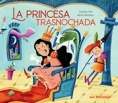 La princesa trasnochada, Carolina Tosi y Héctor Borlasca