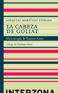 La cabeza de Goliat, Ezequiel Martínez Estrada