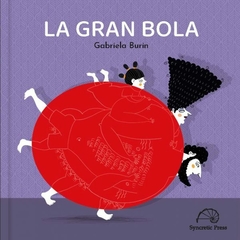 La gran bola, Gabriela Burin