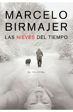 Las nieves del tiempo, Marcelo Birmajer