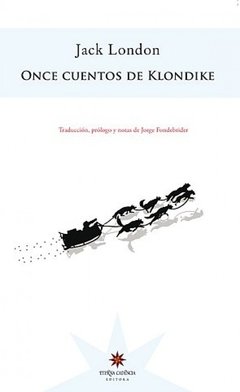 Once cuentos de Klondike, Jack London