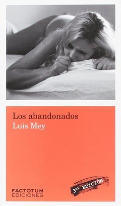 LOS ABANDONADOS, LUIS MEY