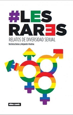 LES RARES Relatos de diversidad sexual, Verónica Dema y Alejandro Viedma