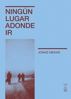 ningún lugar adonde ir, jonas mekas - comprar online