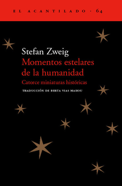 momentos estelares de la humanidad, stefan zweig