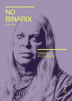 No binarix, memorias, Genesis P-Orridge