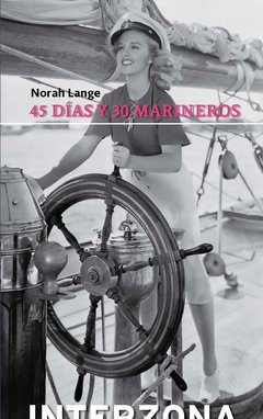 45 días y 30 marineros, Norah Lange