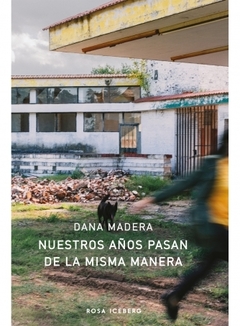 nuestros años pasan de la misma manera, dana madera