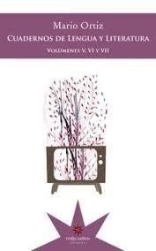 Cuadernos de Lengua y Literatura Vol. V VI Y VII, Mario Ortiz