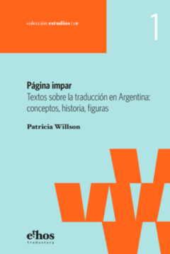 página impar, textos sobre la traducción en argentina: conceptos, historia, figuras, patricia wilson