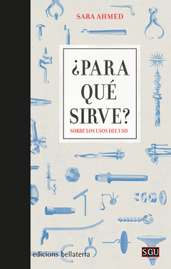 ¿para qué sirve? sobre los usos del uso, sara ahmed