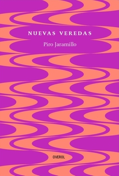 nuevas veredas, piro jaramillo