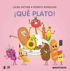 ¡Que plato!, Laura Wittner