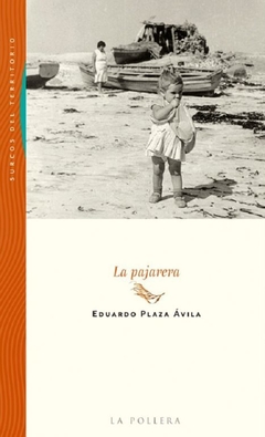 la pajarera, eduardo plaza