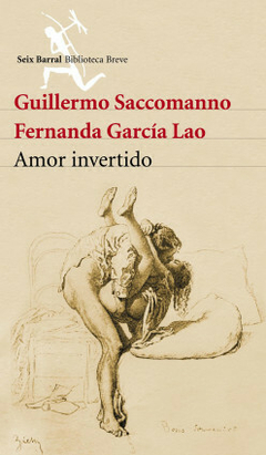 amor invertido, guillermo saccomanno y fernanda garcía lao