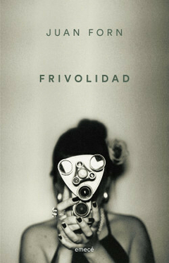 Frivolidad, Juan Forn