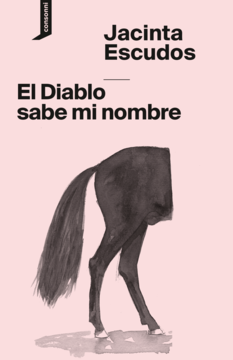 El diablo sabe mi nombre, Jacinta Escudos