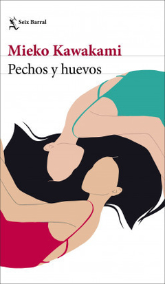 pechos y huevos, mieko kawakami