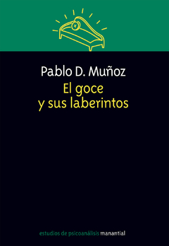 el goce y sus laberintos, pablo muñoz