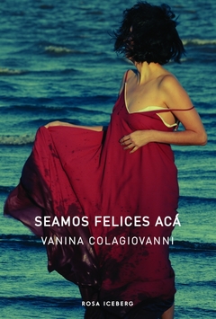 Seamos felices acá, Vanina Colagiovanni