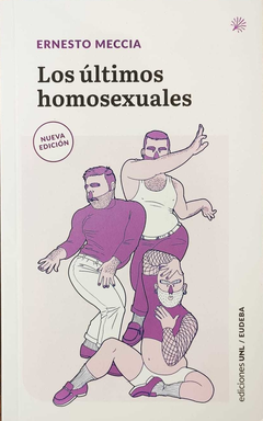 los últimos homosexuales, ernesto meccia