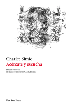 acércate y escucha, charles simic