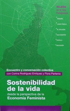 Sostenibilidad de la vida desde la perspectiva de la economía feminista, Corina Rodríguez Enríquez