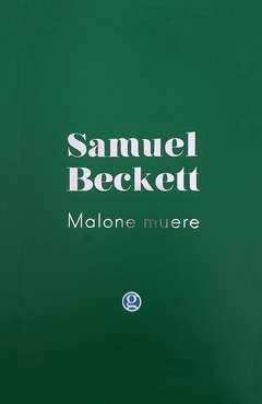 Malone Muere, Samuelo Beckett