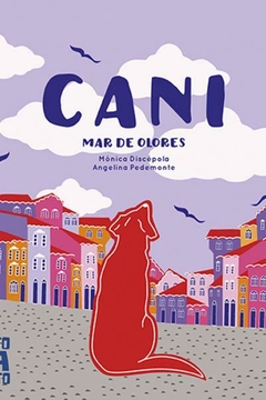 Cani mar de olores, Mónica Discépola y Angelina Pedemonte