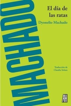 El día de las ratas, Dyonelio Machado